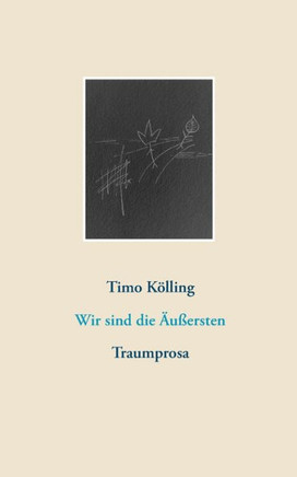 Wir sind die ?u?ersten: Traumprosa
