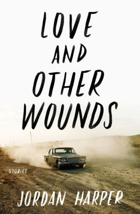Love & Other Wounds