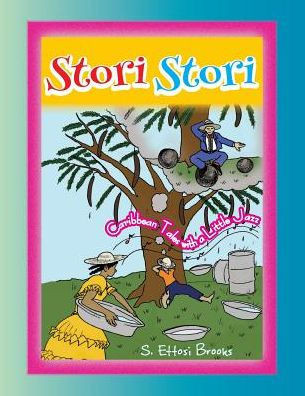 Stori, Stori: Caribbean Tales With A Little Jazz