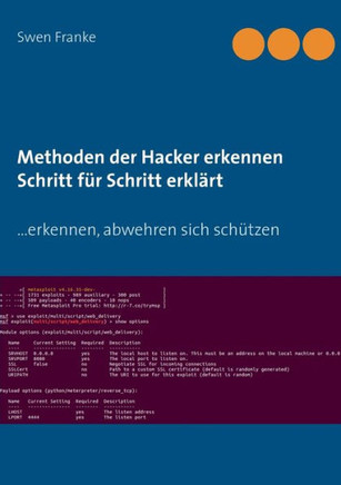 Methoden der Hacker erkennen. Schritt f?r Schritt erkl?rt: ... erkennen, abwehren sich sch?tzen