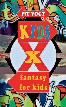 Kids X: Fantasy for Kids