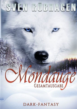 Mondauge: Gesamtausgabe