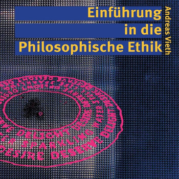 Einf?hrung in die Philosophische Ethik