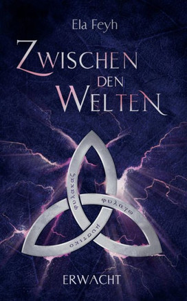 Zwischen den Welten: Erwacht