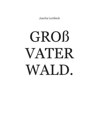 Gro?vater Wald.