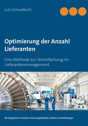 Optimierung der Anzahl Lieferanten: Eine Methode zur Vereinfachung im Lieferantenmanagement