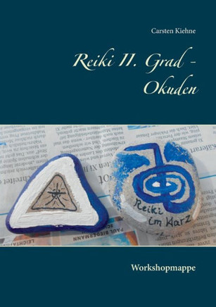 Reiki II. Grad - Okuden: Workshopmappe