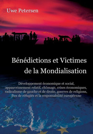 B?n?dictions et Victimes de la Mondialisation