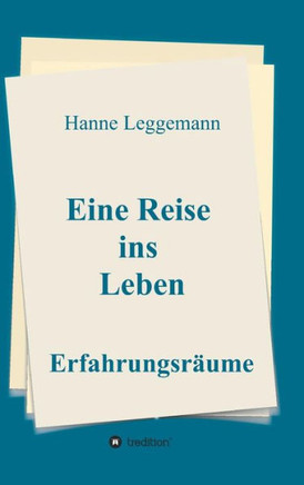Eine Reise ins Leben
