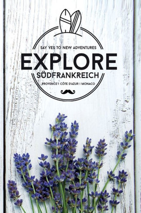 Explore: Provence C?te d'Azur Monaco