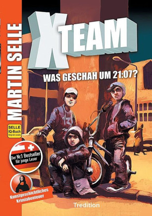 X-Team 1: Was geschah um 21:07?: Krimi - Kunstgeschichte der Malerei