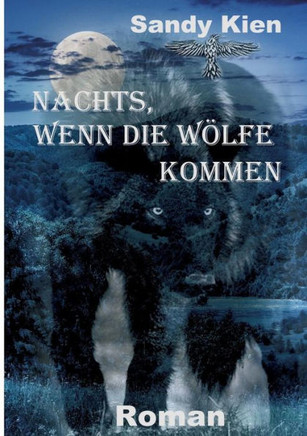 Nachts, wenn die W?lfe kommen