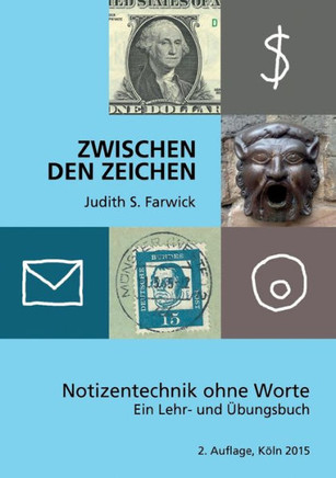 Zwischen den Zeichen: Notizentechnik ohne Worte. Ein Lehr- und ?bungsbuch