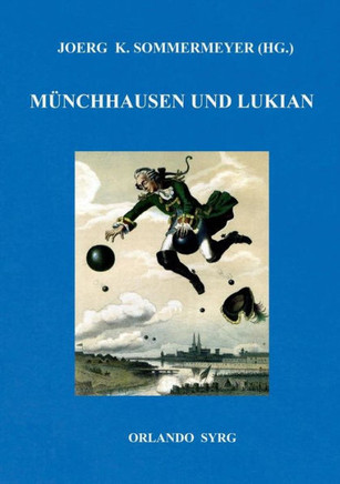 M?nchhausen und Lukian: B?rgers M?nchhausen und Lukians Bericht phantastischer Begebenheiten