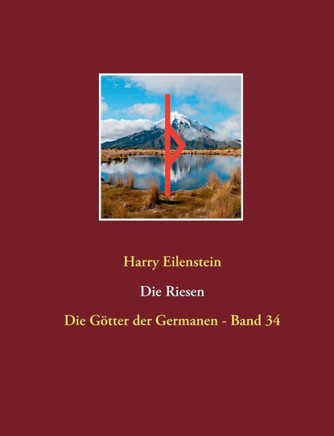 Die Riesen: Die G?tter der Germanen - Band 34