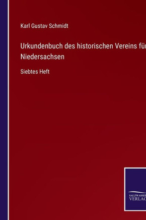 Urkundenbuch des historischen Vereins f?r Niedersachsen: Siebtes Heft