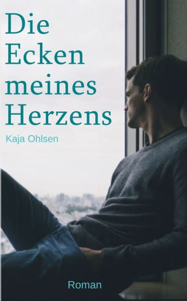 Die Ecken meines Herzens: Roman