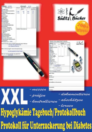 Hypoglyk?mie Tagebuch/Protokollbuch XXL Protokoll f?r Unterzuckerung bei Diabetes
