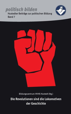 Revolutionen: Zum 200. Geburtstag von Karl Marx