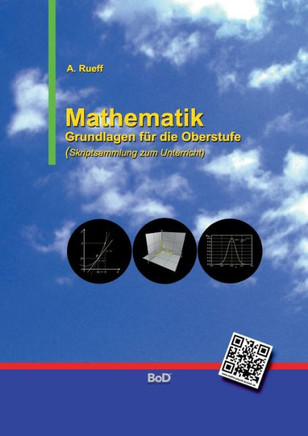 Mathematik: Grundlagen f?r die Oberstufe