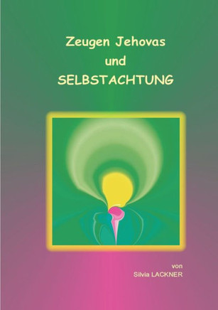 Zeugen Jehovas und Selbstachtung