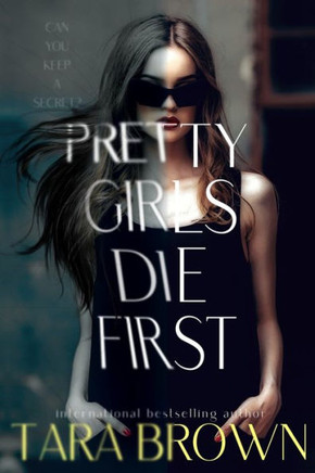 Pretty Girls Die First: Crimson Cove Academy (Crimson Cove Mysteries)