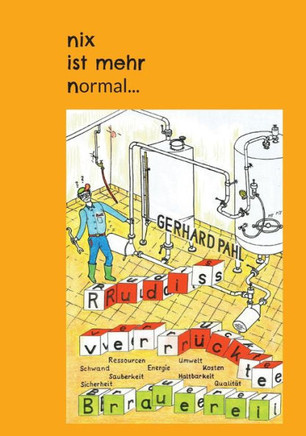 Rudis verr?ckte Brauerei: nix ist mehr normal...