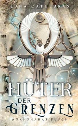 H?ter der Grenzen: Ankhsharas Fluch