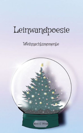 Leinwandpoesie: Weihnachtsmomente