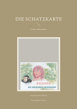 Die Schatzkarte: Rhianna-Die Dschungelprinzessin