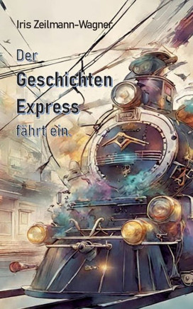 Der Geschichtenexpress f?hrt ein.