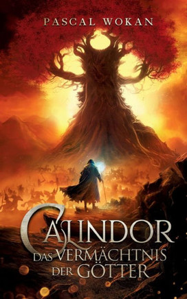 Calindor: Das Verm?chtnis der G?tter