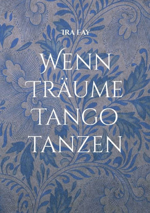 Wenn Tr?ume Tango tanzen