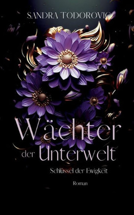 W?chter der Unterwelt: Schl?ssel der Ewigkeit