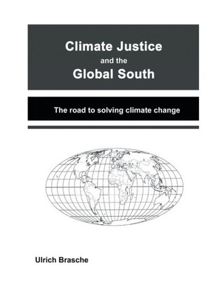 Climate justice and the Global South: The road to solving climate change