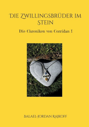 Die Zwillingsbr?der im Stein: Die Chroniken von Corridan I
