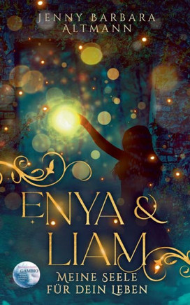Gambio Der perfekte Tausch: Enya und Liam Meine Seele f?r dein Leben