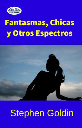 Fantasmas, chicas y otros espectros