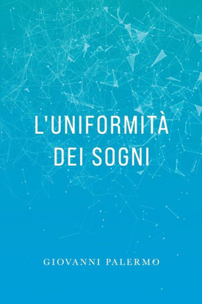 L'uniformit? dei sogni