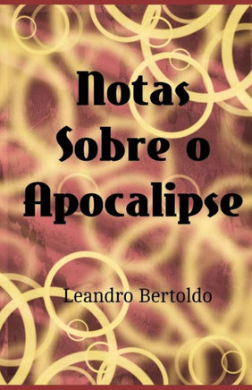 Notas Sobre O Apocalipse (Portuguese Edition)