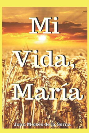 Mi Vida, Mar?a