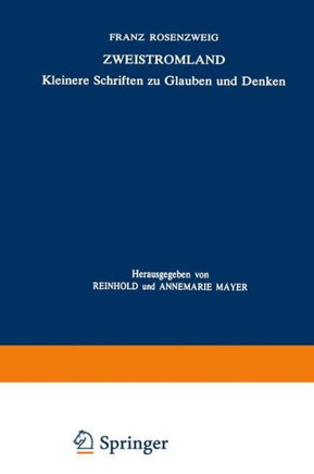 Zweistromland: Kleinere Schriften Zu Glauben Und Denken