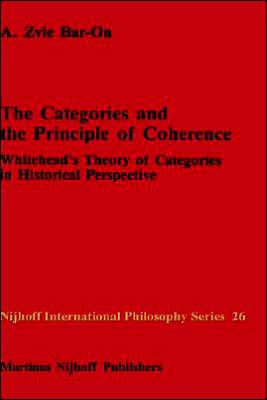 The Categories and the Principle of Coherence: Whitehead's Theory of Categories in Historical Perspective