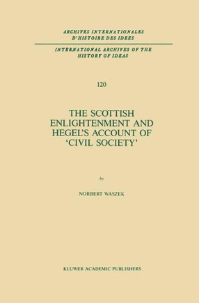 The Scottish Enlightenment and Hegel's Account of 'Civil Society'