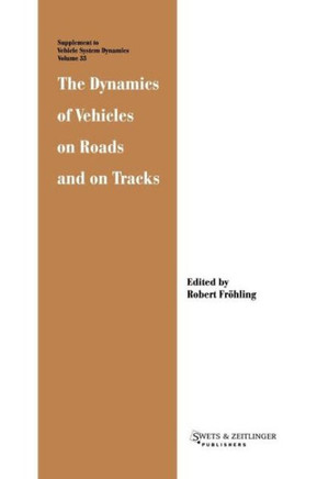 The Dynamics of Vehicles on Roads and on Tracks