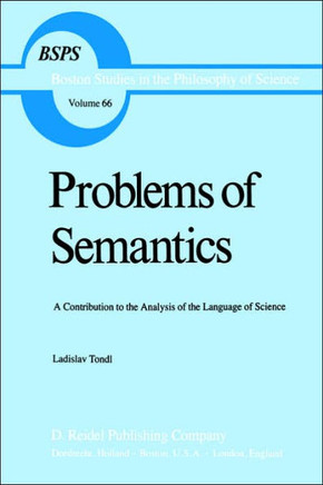 Problems of Semantics: A Contribution to the Analysis of the Language Science