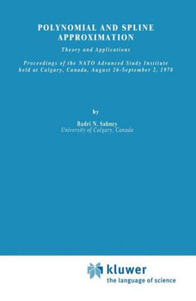 Polynomial and Spline Approximation: Theory and Applications