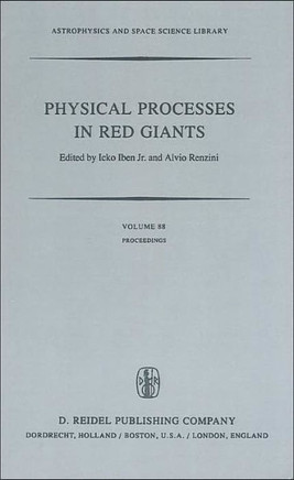 Physical Processes in Red Giants: Proceedings of the Second Workshop, Held at the Ettore Majorana Centre for Scientific Culture, Advanced School of As