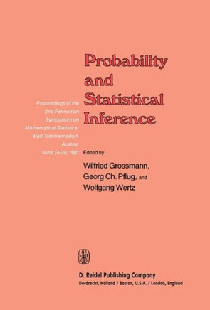 Probability and Statistical Inference: Proceedings of the 2nd Pannonian Symposium on Mathematical Statistics, Bad Tatzmannsdorf, Austria, June 14-20,