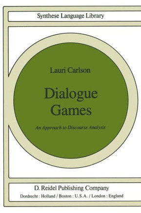 Dialogue Games: An Approach to Discourse Analysis